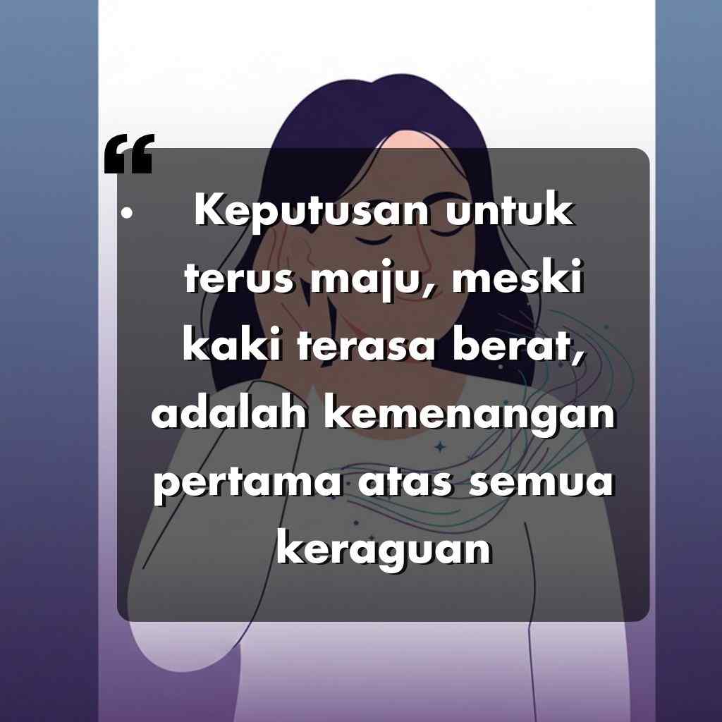 Seorang wanita bergambar dengan rambut hitam berdiri di latar belakang, sementara sebuah kotak besar berwarna abu-abu semi-transparan melapisi gambar tersebut. Teks dalam bahasa Indonesia menampilkan kata kata motivasi hidup, menawarkan kutipan inspiratif tentang ketekunan.