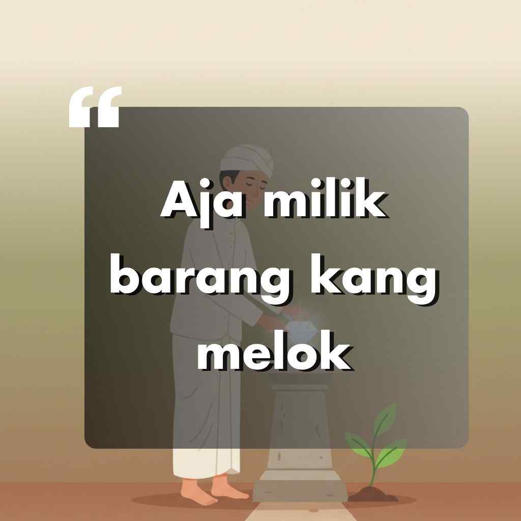Ilustrasi seseorang dengan pakaian tradisional meletakkan sesuatu di atas alas batu dengan tanaman kecil di dekatnya. Teks yang dilapiskan bertuliskan, Aja milik barang kang melok dalam huruf putih tebal.