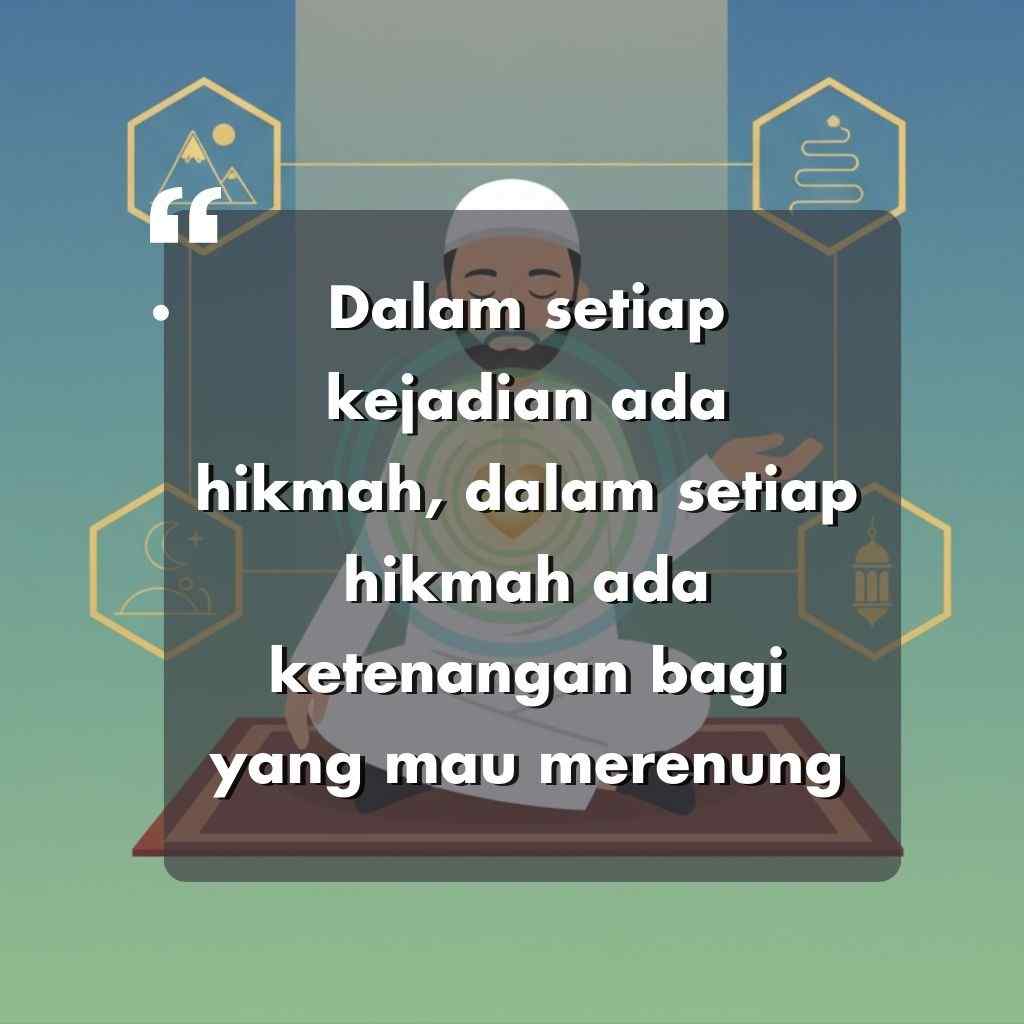 Seorang pria berpeci dan jubah putih Islami duduk di atas sajadah, berdoa. Di depannya terdapat kutipan kata kata motivasi hidup yang inspiratif tentang kebijaksanaan dan perdamaian, dengan latar belakang ikon geometris.
